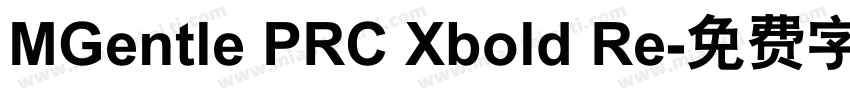 MGentle PRC Xbold Re字体转换